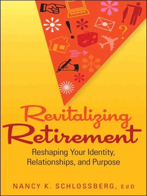 Title details for Revitalizing Retirement by Nancy K. Schlossberg - Available